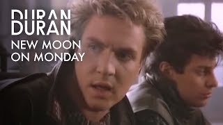 New Moon On Monday - Duran Duran