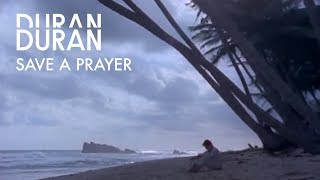 Save a Prayer - Duran Duran