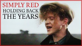 Holding Back The Years - Simply Red