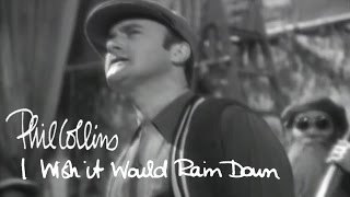 I Wish It Would Rain Down - Phil Collins