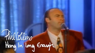 Hang In Long Enough - Phil Collins